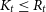 upper K Subscript t Baseline less than or equals upper R Subscript t