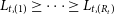 upper L Subscript t comma left parenthesis 1 right parenthesis Baseline greater than or equals midline horizontal ellipsis greater than or equals upper L Subscript t comma left parenthesis upper R Sub Subscript t Subscript right parenthesis