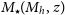 upper M Subscript star Baseline left parenthesis upper M Subscript h Baseline comma z right parenthesis