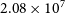 2.08 times 10 Superscript 7
