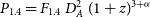 upper P 1.4 equals upper F 1.4 upper D Subscript upper A Superscript 2 Baseline left parenthesis 1 plus z right parenthesis Superscript 3 plus alpha