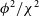 phi squared divided by chi squared