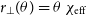 r Subscript up tack Baseline left parenthesis theta right parenthesis equals theta chi Subscript normal e normal f normal f