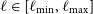 script l element of left bracket script l Subscript min Baseline comma script l Subscript max Baseline right bracket