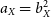a Subscript upper X Baseline equals b Subscript upper X Superscript 2