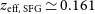 z Subscript normal e normal f normal f comma normal upper S normal upper F normal upper G Baseline asymptotically equals 0.161