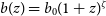 b left parenthesis z right parenthesis equals b 0 left parenthesis 1 plus z right parenthesis Superscript zeta