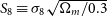upper S 8 identical to sigma 8 StartRoot normal upper Omega Subscript m Baseline divided by 0.3 EndRoot