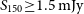 upper S 150 greater than or equals 1.5 normal m normal upper J normal y