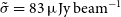 sigma overtilde equals 83 mu normal upper J normal y normal b normal e normal a normal m Superscript negative 1