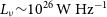 upper L Subscript nu Baseline tilde 10 Superscript 26 Baseline normal upper W normal upper H normal z Superscript negative 1