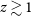 z greater than or equivalent to 1