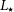 upper L Subscript star