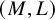 left parenthesis upper M comma upper L right parenthesis