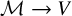 script upper M right arrow upper V
