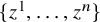 StartSet z Superscript 1 Baseline comma ellipsis comma z Superscript n Baseline EndSet