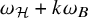 omega Subscript script upper H Baseline plus k omega Subscript upper B