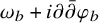 omega Subscript b Baseline plus i partial differential ModifyingAbove partial differential With bar phi Subscript b