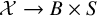 script upper X right arrow upper B times upper S