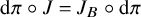 normal d pi ring upper J equals upper J Subscript upper B Baseline ring normal d pi