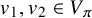 v 1 comma v 2 element of upper V Subscript pi Baseline
