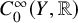 upper C 0 Superscript infinity Baseline left parenthesis upper Y comma double struck upper R right parenthesis