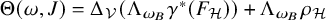 normal upper Theta left parenthesis omega comma upper J right parenthesis equals normal upper Delta Subscript script upper V Baseline left parenthesis normal upper Lamda Subscript omega Sub Subscript upper B Subscript Baseline gamma Superscript asterisk Baseline left parenthesis upper F Subscript script upper H Baseline right parenthesis right parenthesis plus normal upper Lamda Subscript omega Sub Subscript upper B Baseline rho Subscript script upper H