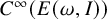 upper C Superscript infinity Baseline left parenthesis upper E left parenthesis omega comma upper I right parenthesis right parenthesis