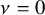nu equals 0