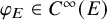 phi Subscript upper E Baseline element of upper C Superscript infinity Baseline left parenthesis upper E right parenthesis