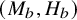 left parenthesis upper M Subscript b Baseline comma upper H Subscript b Baseline right parenthesis