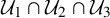 script upper U 1 intersection script upper U 2 intersection script upper U 3