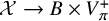 script upper X right arrow upper B times upper V Subscript pi Superscript plus