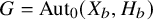 upper G equals upper A u t 0 left parenthesis upper X Subscript b Baseline comma upper H Subscript b Baseline right parenthesis