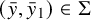 left parenthesis y overbar comma y overbar Subscript 1 Baseline right parenthesis element of normal upper Sigma