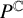 upper P Superscript double struck upper C