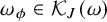 omega Subscript phi Baseline element of script upper K Subscript upper J Baseline left parenthesis omega right parenthesis