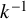 k Superscript negative 1