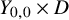 upper Y Subscript 0 comma 0 Baseline times upper D