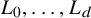 upper L 0 comma ellipsis comma upper L Subscript d Baseline