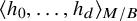 left angle bracket h 0 comma ellipsis comma h Subscript d Baseline right angle bracket Subscript upper M divided by upper B