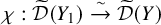 chi colon ModifyingAbove script upper D With tilde left parenthesis upper Y 1 right parenthesis ModifyingAbove right arrow With tilde ModifyingAbove script upper D With tilde left parenthesis upper Y right parenthesis