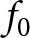 f 0