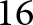 16