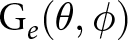 Ge left parenthesis theta comma phi right parenthesis