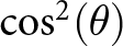 cosine 2 left parenthesis theta right parenthesis
