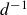 d Superscript negative 1