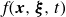 f left parenthesis bold italic x comma bold italic xi comma t right parenthesis