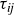 tau Subscript italic ij