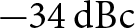 minus 34 dBc